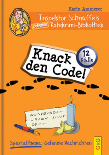 Inspektor Schnüffels geheime Ratekrimi Bibliothek - Knack den Code! - Karin Ammerer