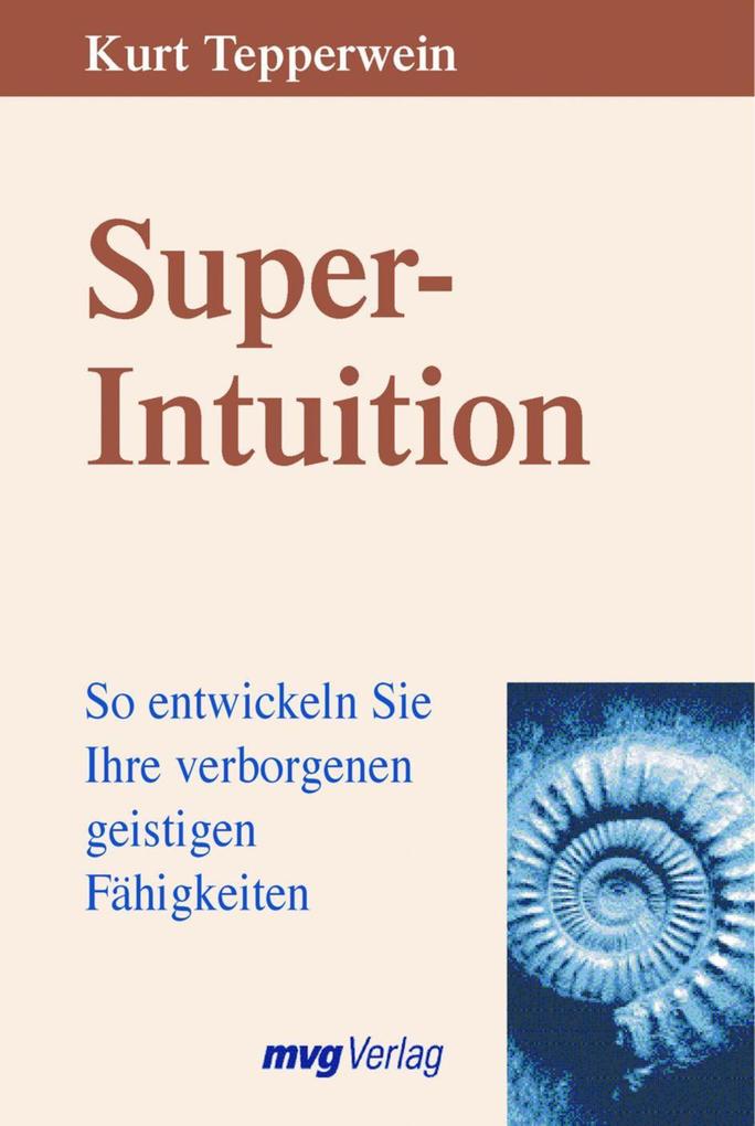 Super-Intuition - Kurt Tepperwein