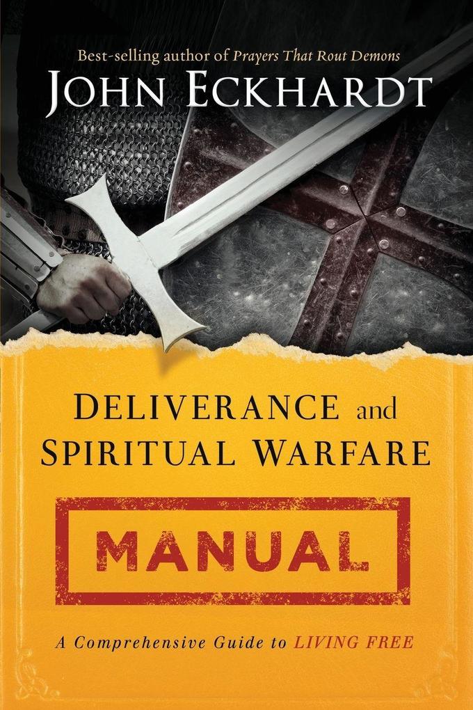 Charisma House Deliverance And Spiritual Warfare Manual