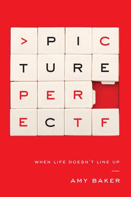 Picture Perfect - When Life Doesn`t Line Up
