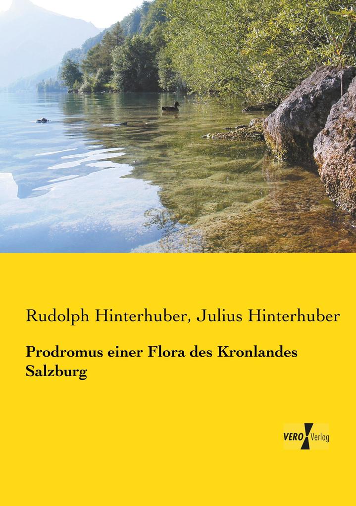 Prodromus einer Flora des Kronlandes Salzburg