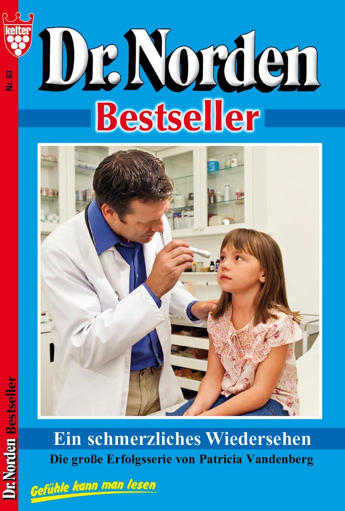 Dr. Norden Bestseller 63 - Arztroman
