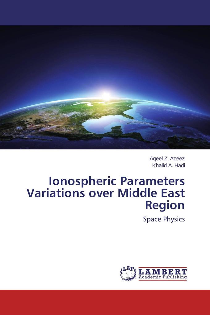 Ionospheric Parameters Variations over Middle East Region