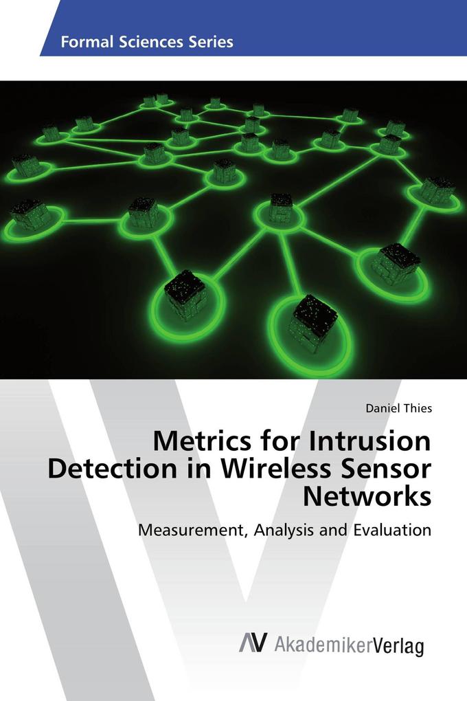 Metrics for Intrusion Detection in Wireless Sensor Networks