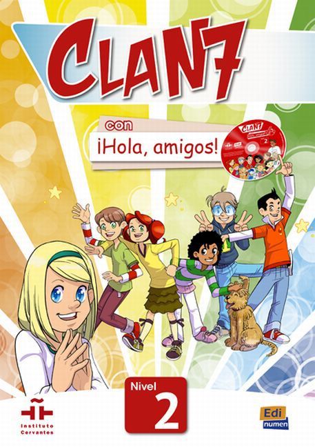 Clan 7-¡Hola Amigos! 2 - Student Print Edition Plus 1 Year Online Premium Access (All Digital Included)