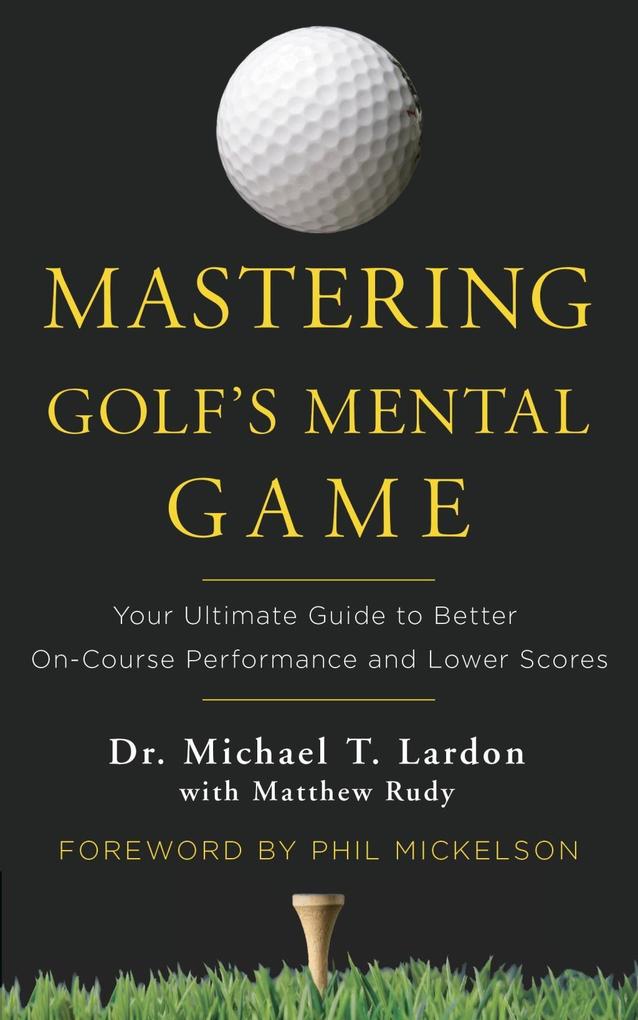 Mastering Golf‘s Mental Game