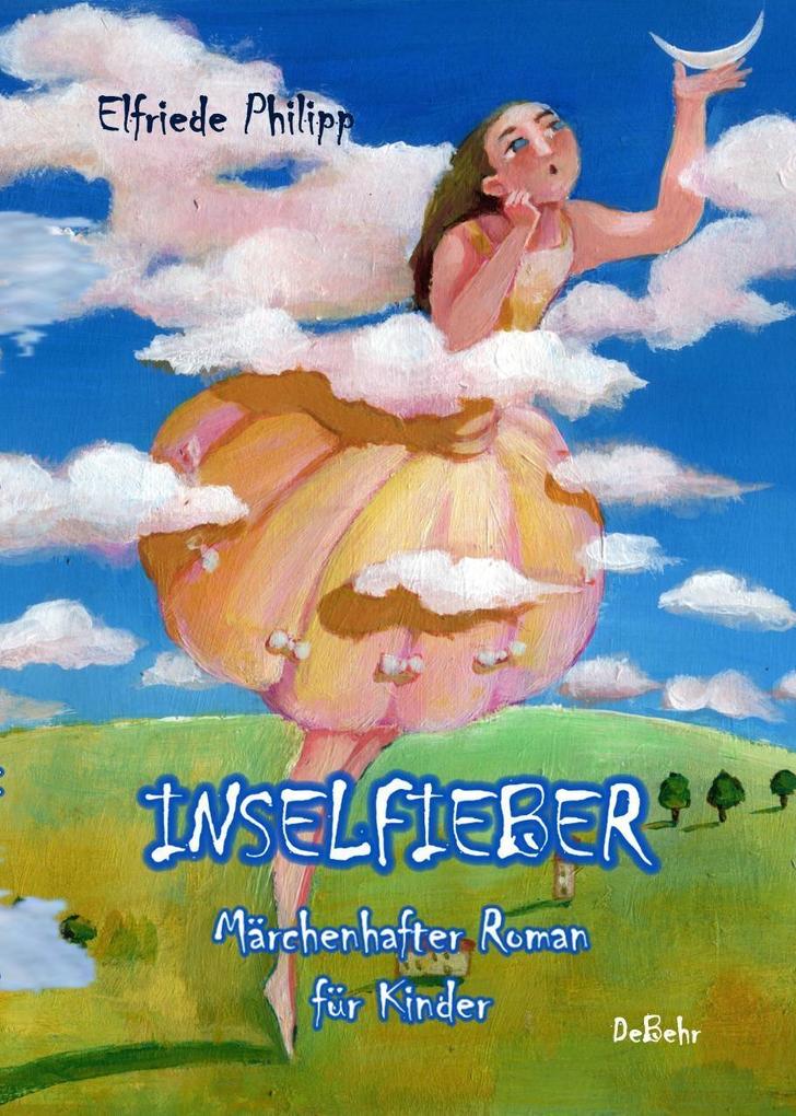 Inselfieber - Märchenhafter Roman für Kinder