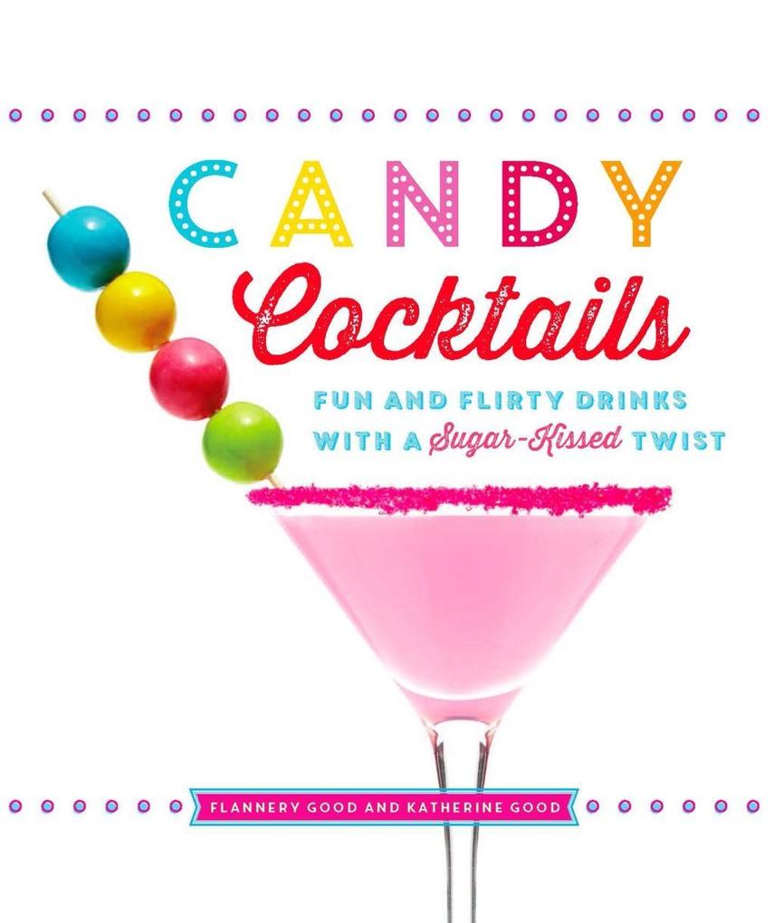 Candy Cocktails