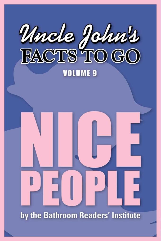 Uncle John‘s Facts to Go Nice People