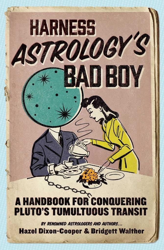 Harness Astrology‘s Bad Boy