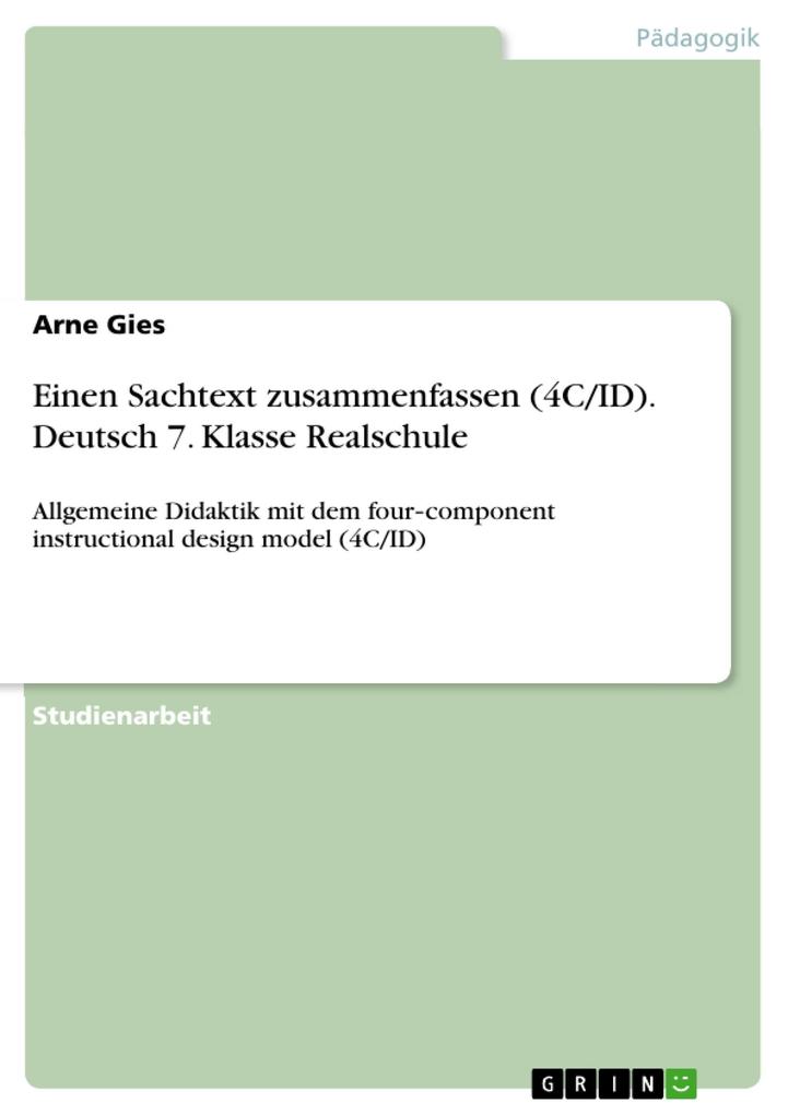 Einen Sachtext zusammenfassen (4C/ID). Deutsch 7. Klasse Realschule - Arne Gies