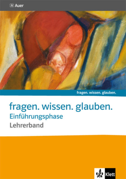 Image of fragen. wissen. glauben. Band für die Einführungsphase. Katholische Religion