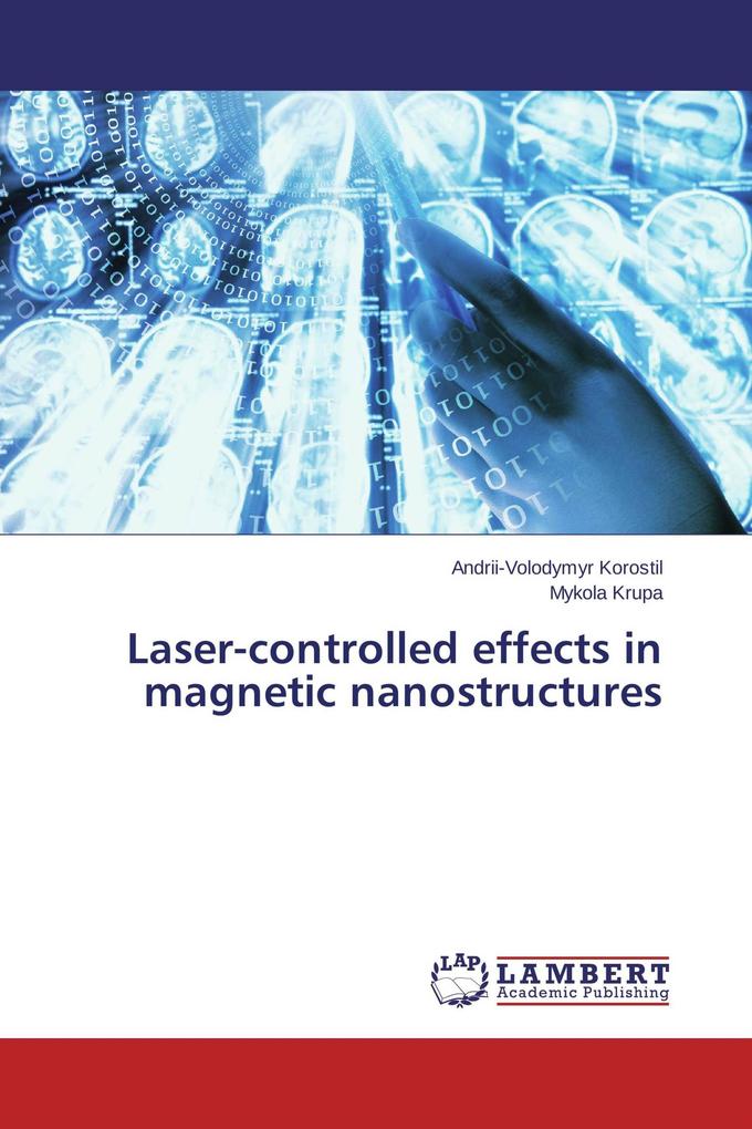 Laser-controlled effects in magnetic nanostructures