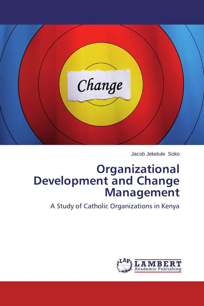 Organizational Development and Change Management