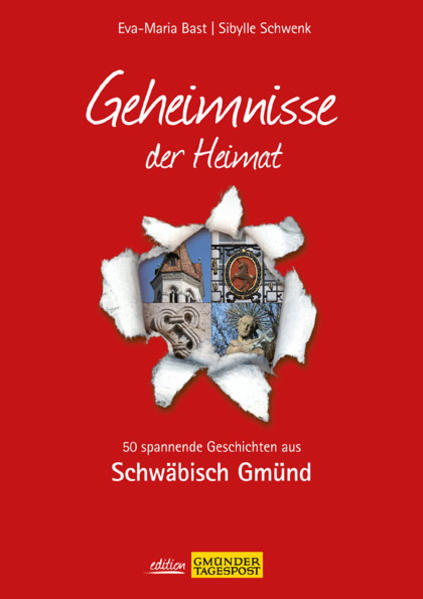 Bast Medien Schwäbisch Gmünd; Geheimnisse Der Heimat