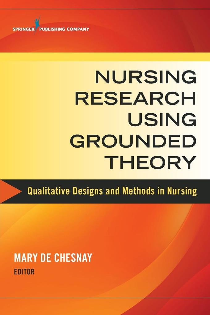 Nursing Research Using Grounded Theory