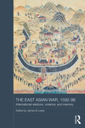 The East Asian War 1592-1598