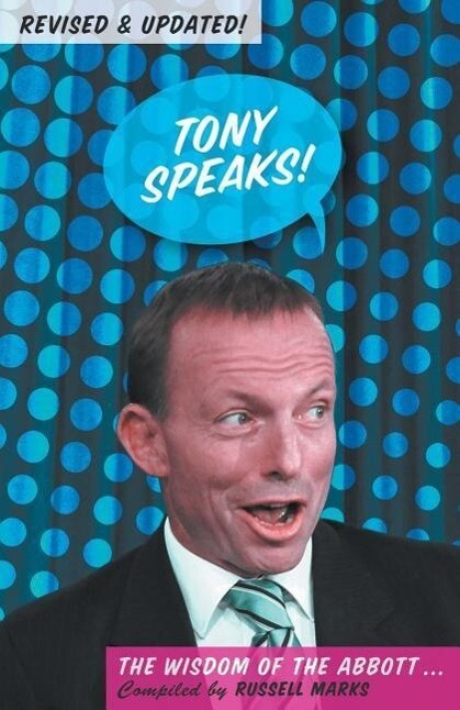 Tony Speaks!: The Wisdom of the Abbott - Revised & Updated
