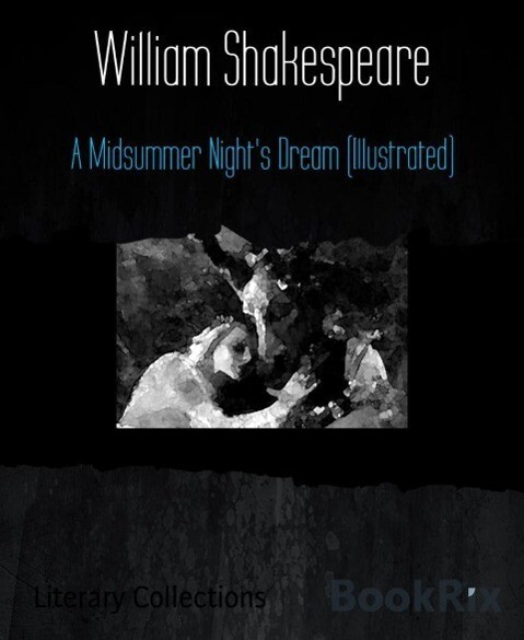 A Midsummer Night‘s Dream (Illustrated)