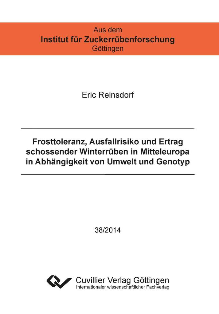 Image of Frosttoleranz Ausfallrisiko und Ertrag schossender Winterrüben in Mitteleuropa in Abhängigkeit von Umwelt und Genotyp