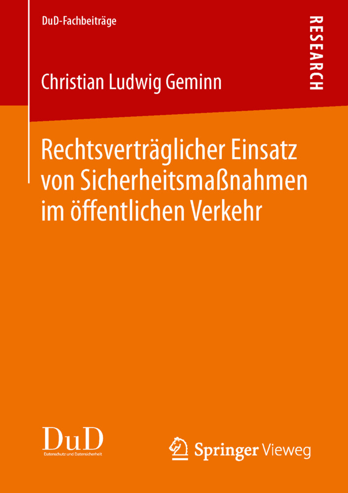 Rechtsverträglicher Einsatz von Sicherheitsmaßnahmen im öffentlichen Verkehr - Christian Ludwig Geminn