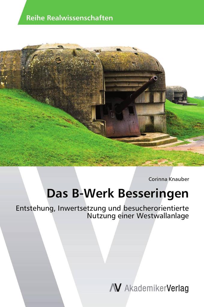 Das B-Werk Besseringen