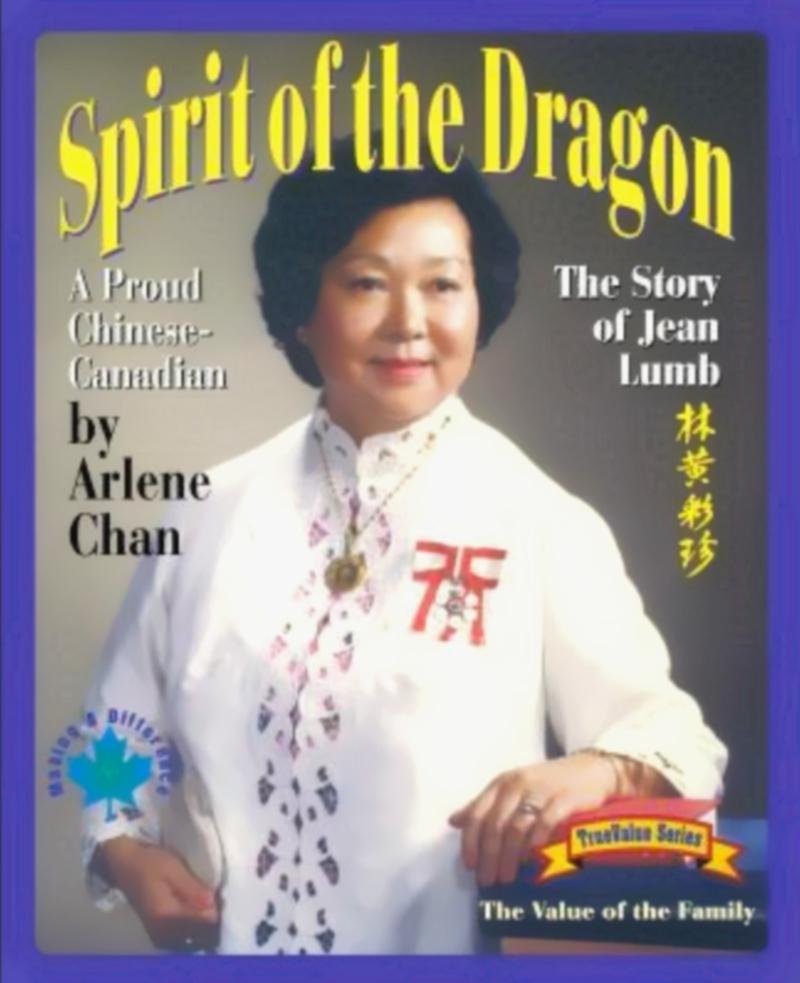Spirit of the Dragon: The Story of Jean Lumb a Proud Chinese-Canadian
