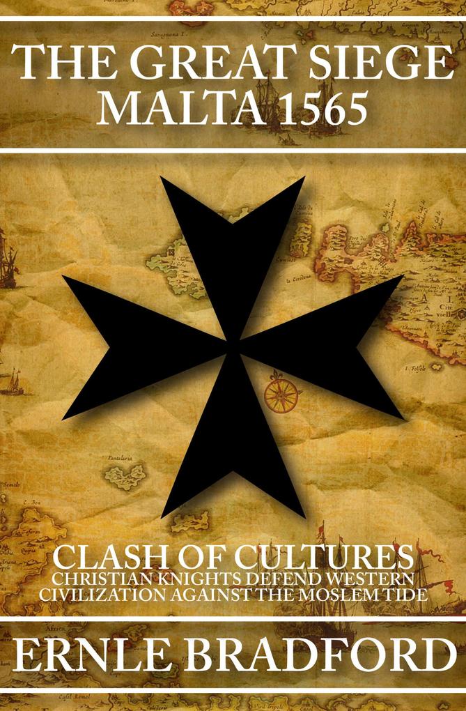 Open Road Media The Great Siege Malta 1565