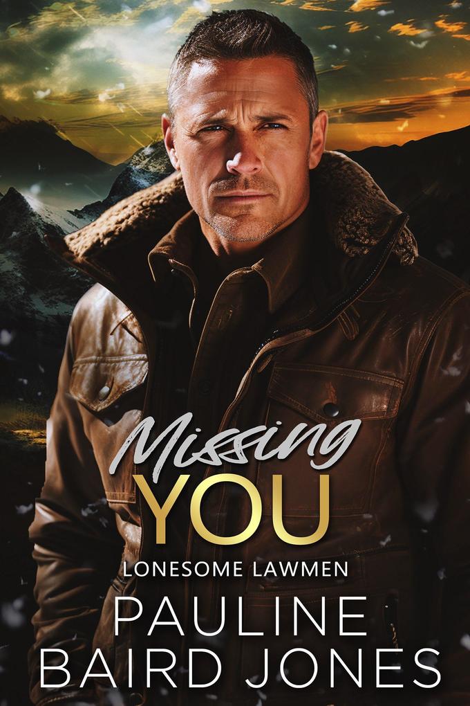 Missing You (Lonesome Lawmen #3)