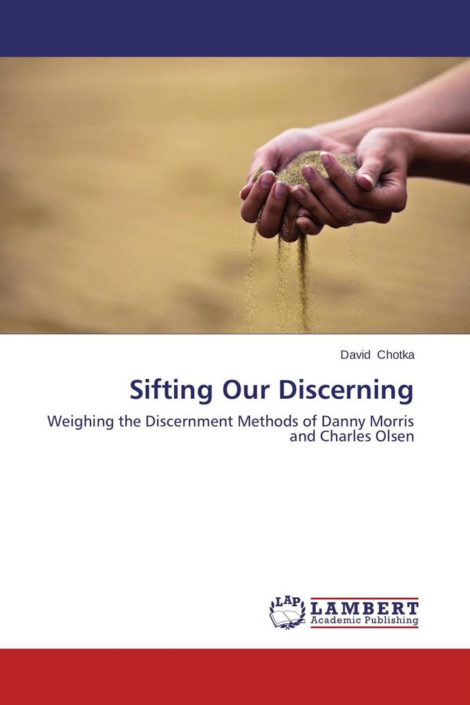 Sifting Our Discerning