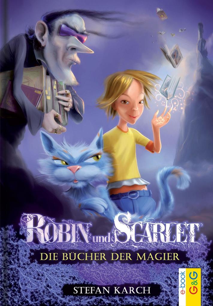 Robin und Scarlet - Die Bücher der Magier