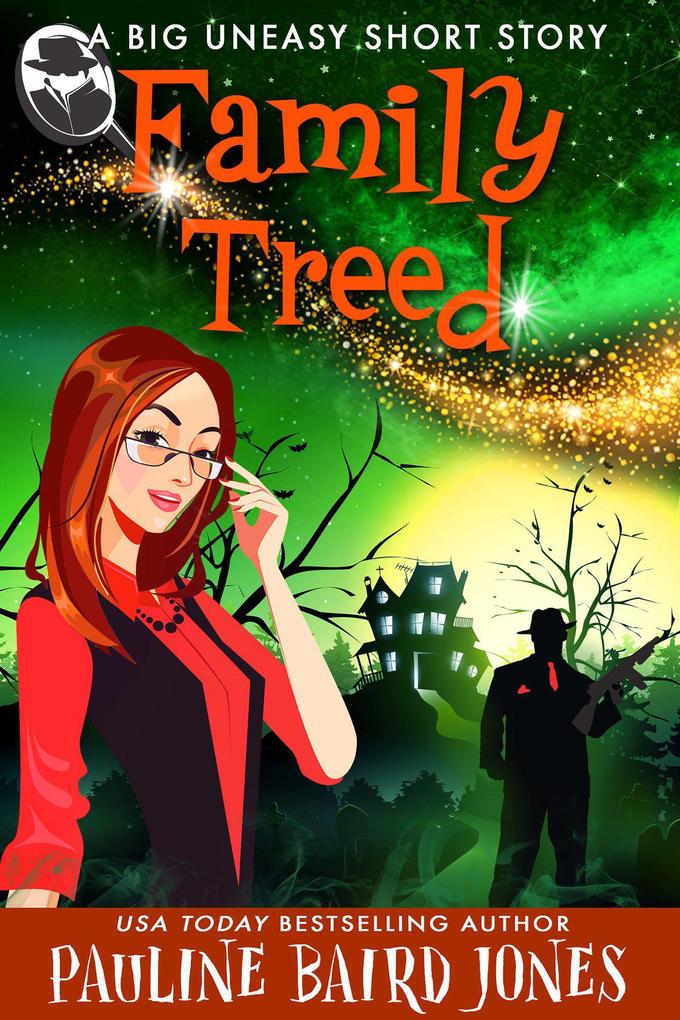 Family Treed: A Big Uneasy Short Story (The Big Uneasy #2)