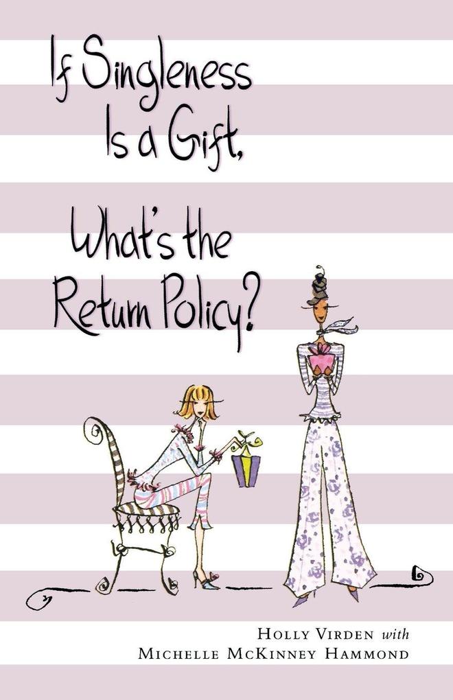 The If Singleness Is a Gift What's the Return Policy?