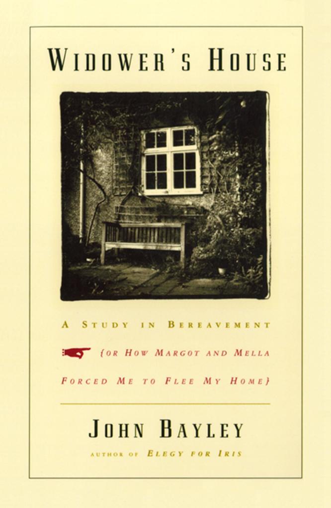 Widower‘s House: A Study in Bereavement or How Margot and Mella Forced Me to Flee My Home
