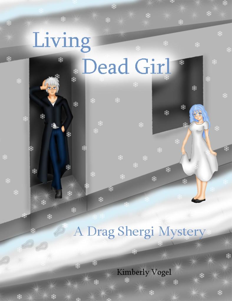 Living Dead Girl: A Drag Shergi Mystery