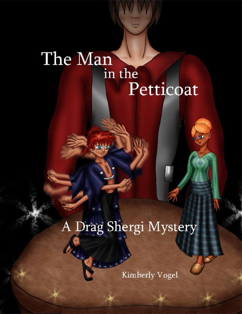 The Man in the Petticoat: A Drag Shergi Mystery