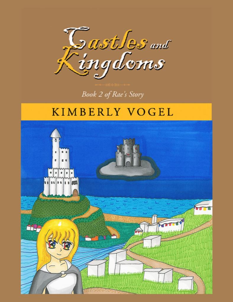 Castles and Kingdoms: Book 2 of Rae‘s Story