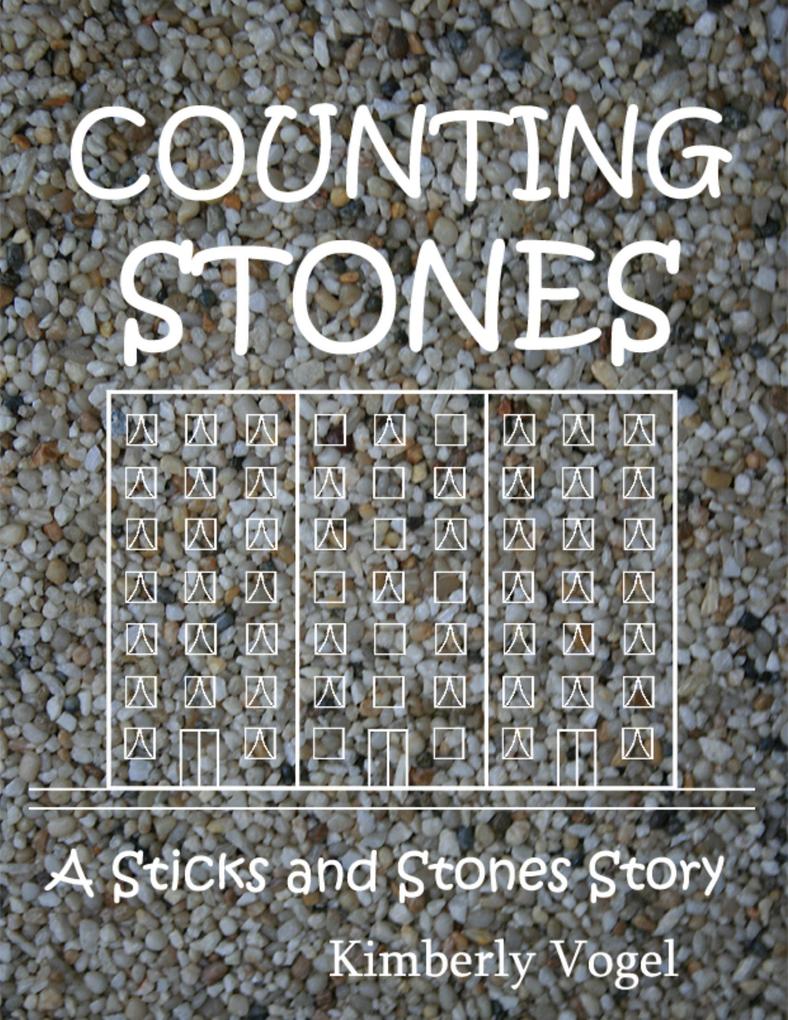 Counting Stones: A Sticks and Stones Story: Number Eight