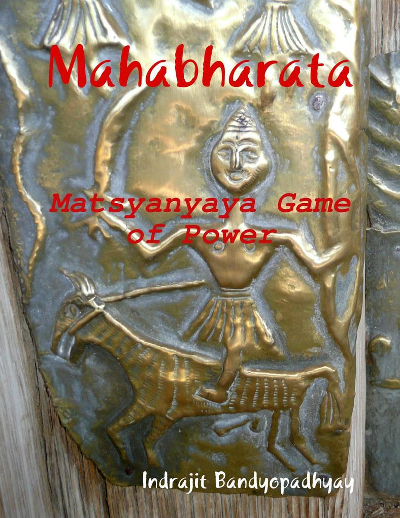 Mahabharata: Matsyanyaya Game of Power