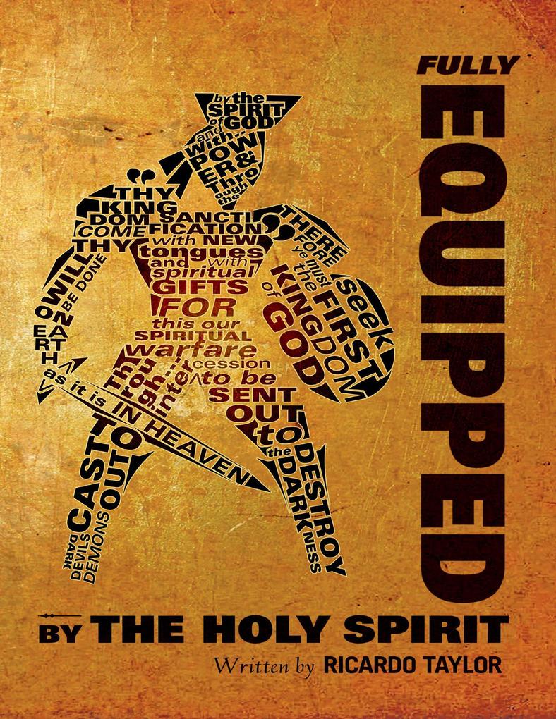 Fully Equipped : By the Holy Spirit