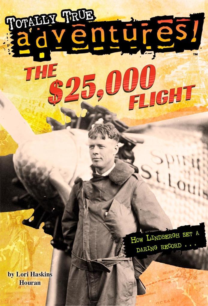 The $25000 Flight (Totally True Adventures)