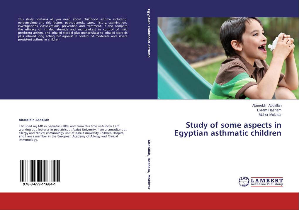 Study of some aspects in Egyptian asthmatic children als Buch von Alameldin Abdallah, Ekram Hashem, Maher Mokhtar - Alameldin Abdallah, Ekram Hashem, Maher Mokhtar