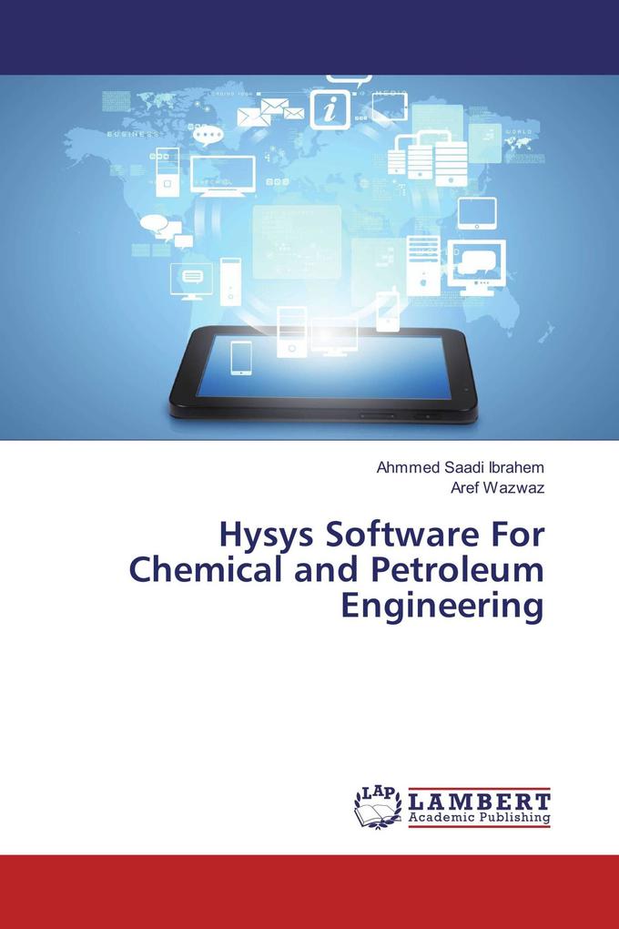 Hysys Software For Chemical and Petroleum Engineering