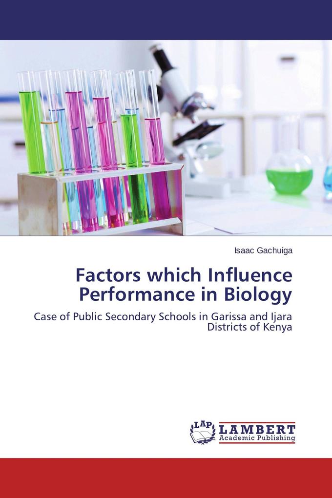 Factors which Influence Performance in Biology