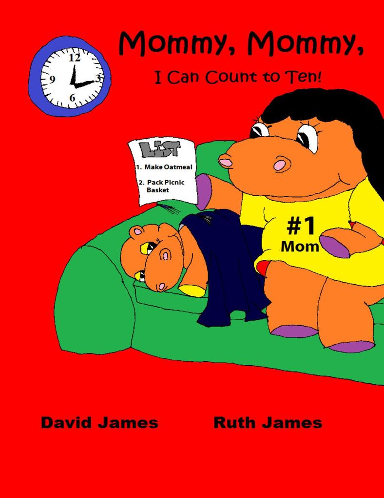 Mommy Mommy I Can Count to Ten!