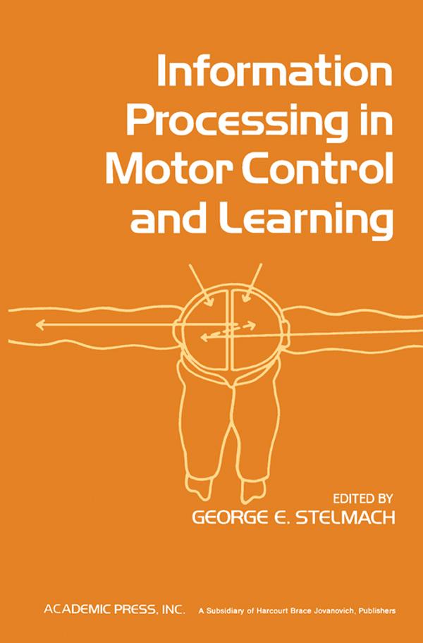 Information Processing in Motor Control and Learning