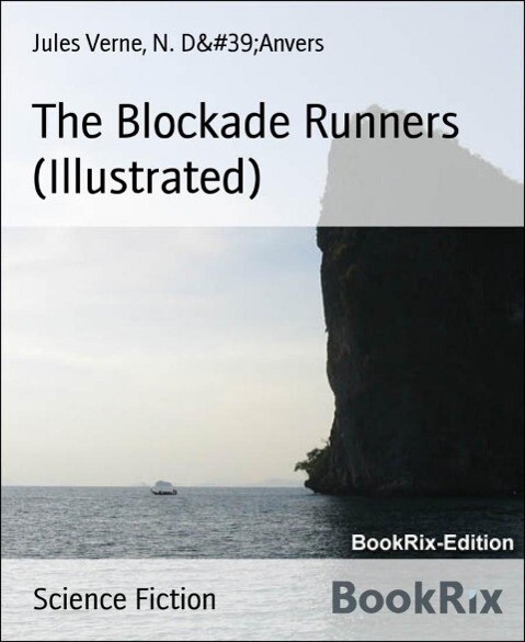 The Blockade Runners (Illustrated)