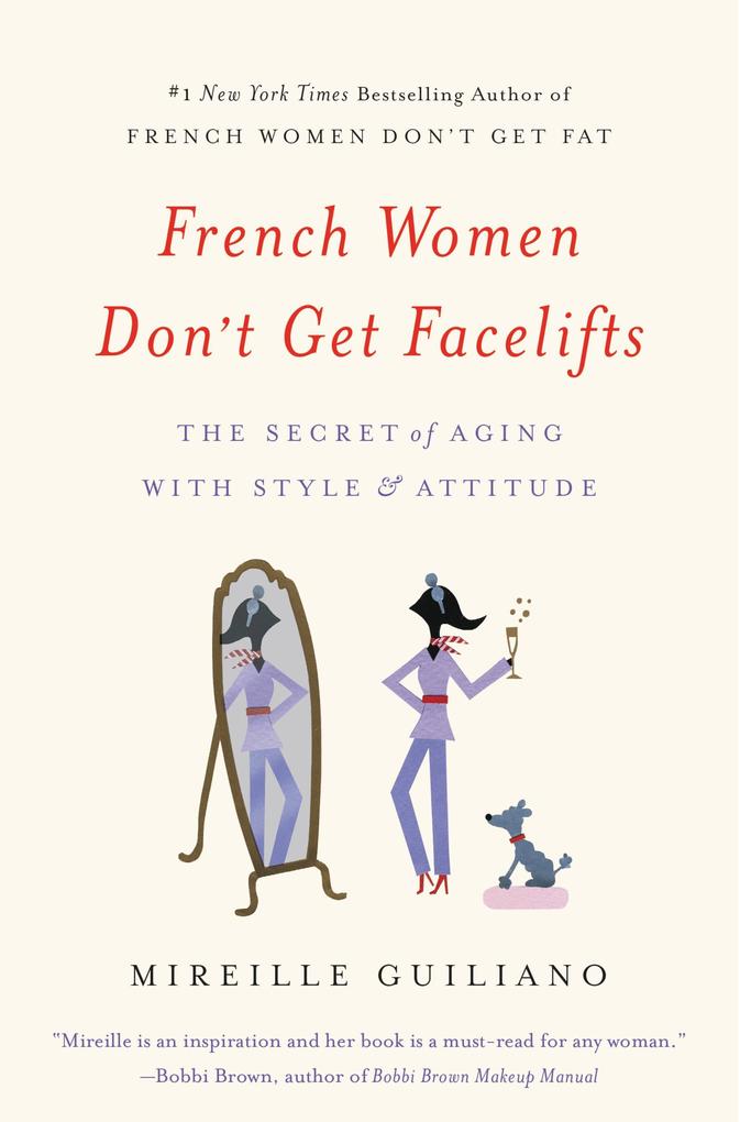 French Women Don‘t Get Facelifts