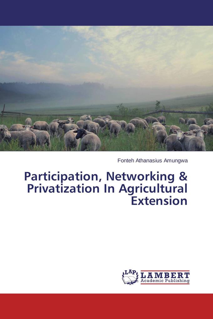 Participation Networking & Privatization In Agricultural Extension