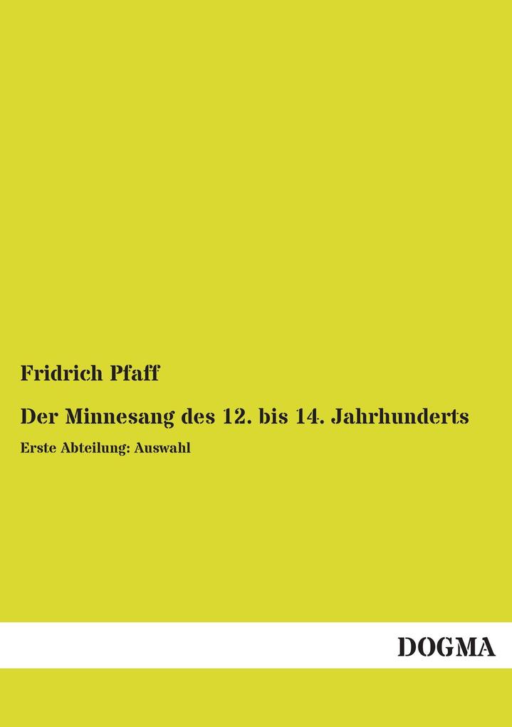 Der Minnesang des 12. bis 14. Jahrhunderts